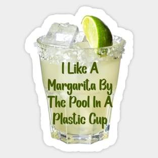 I Enjoy a Margarita - Dead to me quote Sticker